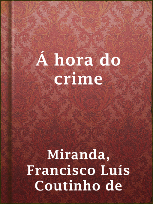 Detalles del título Á hora do crime de Francisco Luís Coutinho de Miranda - Disponible